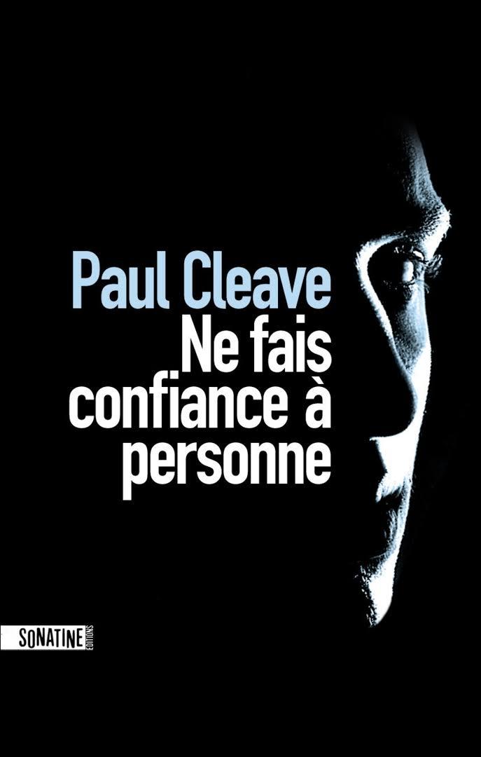 Ne fais confiance à personne / Paul Cleave | Cleave, Paul - écrivain néo-zélandais