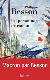 Un personnage de roman / Philippe Besson | Besson, Philippe