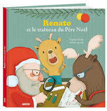 Renato et le traîneau du Père Noël | Hanna, Virginie. Auteur