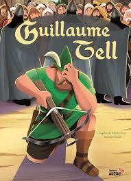 Guillaume Tell | Mullenheim, Sophie de. Auteur