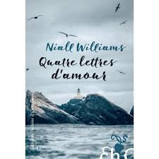 Quatre [4] lettres d'amour : roman / Niall Williams | Williams, Niall