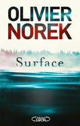 Surface / Olivier Norek | Norek, Olivier