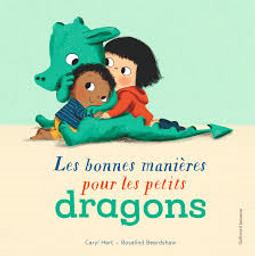 Les bonnes manières pour les petits dragons | Hart, Caryl. Auteur