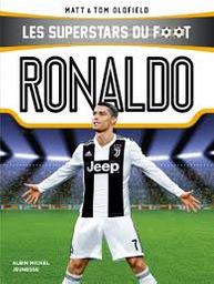 Ronaldo : L'enfant prodige de Madère | Oldfield, Matt. Auteur