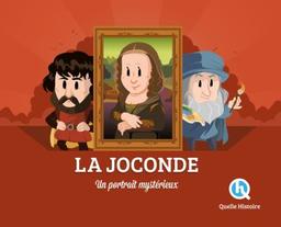 La Joconde : un portrait mystérieux | Gouazé, Julie. Auteur