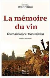 La mémoire du vin : entre héritage et transmission / Marc Paitier | Paitier, Marc