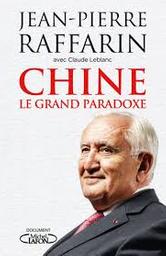 Chine, le grand paradoxe : pour le réveil de l'Europe | Raffarin, Jean-Pierre