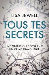 Tous tes secrets / Lisa Jewell | Jewell, Lisa