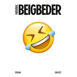 [L'homme qui pleure de rire] : roman / Frédéric Beigbeder | Beigbeder, Frédéric