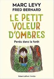 Perdu dans la forêt | Levy, Marc. Auteur