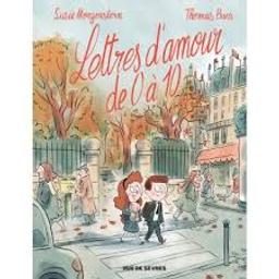 Lettres d'amour de 0 à 10 [zéro à dix] : En BD | Morgenstern, Susie. Auteur