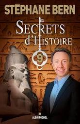 Secrets d'Histoire 9 [neuf] / Stéphane Bern | Bern, Stéphane