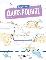 L'ours polaire | Broyart, Benoît. Auteur