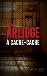 A cache-cache / M. J. Arlidge | Arlidge, M. J