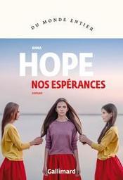 Nos espérances : roman / Anna Hope | Hope, Anna