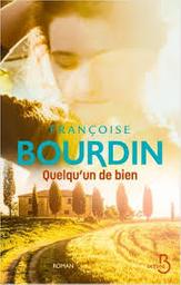 Quelqu'un de bien / Françoise Bourdin | Bourdin, Françoise