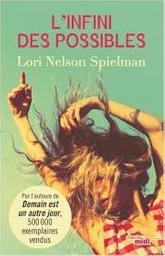L'infini des possibles / Lori Nelson Spielman | Spielman, Lori Nelson - écrivain américain