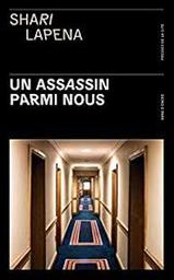 Un assassin parmi nous / Shari Lapena | Lapeña, Shari