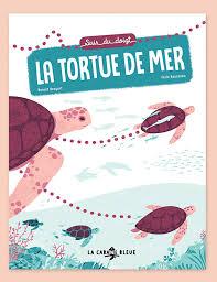 La tortue de mer | Broyart, Benoît. Auteur