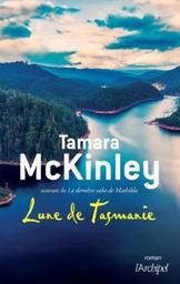 Lune de Tasmanie / Tamara McKinley | Mac Kinley, Tamara - écrivain australien