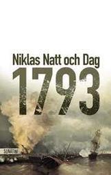 1793 : suivi de : 1794 / Niklas Natt och Dag | Natt och Dag, Niklas (1979-)
