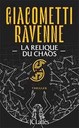 La relique du chaos : roman / Eric Giacometti, Jacques Ravenne | Giacometti, Eric