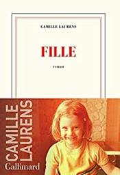 Fille : roman / Camille Laurens | Laurens, Camille