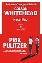 Nickel boys : roman / Colson Whitehead | Whitehead, Colson