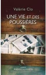 Une vie et des poussières : roman / Valérie Clo | Clo, Valérie
