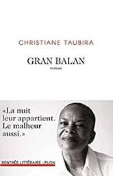 Gran Balan / Christiane Taubira | Taubira, Christiane (1952-)