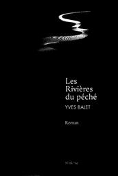 Les rivières du péché / Yves Balet | Balet, Yves