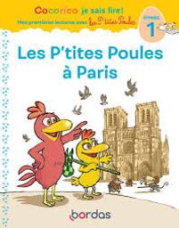 Les P'tites poules à Paris : Niveau 1 | Olivier, Marie-Christine. Auteur