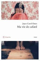 Ma vie de cafard : roman / Joyce Carol Oates | Oates, Joyce Carol - écrivain américain