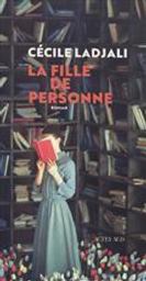 La fille de personne : roman / Cécile Ladjali | Ladjali, Cécile