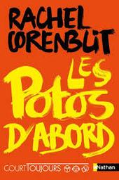 Les potos d'abord | Corenblit, Rachel. Auteur