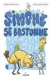 Simone se bastonne | Schmauch, Anne. Auteur