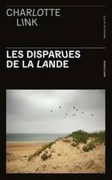 Les disparues de la lande : roman / Charlotte Link | Link, Charlotte - écrivain allemand