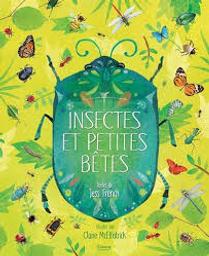 Insectes et petites bêtes | French, Jess. Auteur