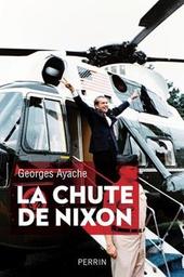 La chute de Nixon | Ayache, Georges