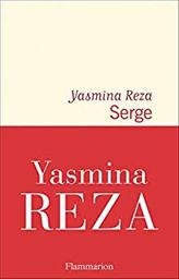 Serge / Yasmina Reza | Reza, Yasmina