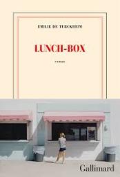 Lunch-box : roman / Emilie de Turckheim | Turckheim, Emilie de (1980-)