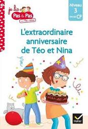 L'extraordinaire anniversaire de Téo et Nina | Chavigny, Isabelle. Auteur
