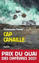 Cap Canaille / Christophe Gavat | Gavat, Christophe