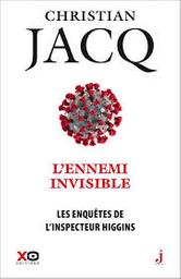 L'ennemi invisible : les enquêtes de l'inspecteur Higgins / Christian Jacq | Jacq, Christian