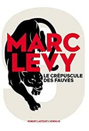 Le crépuscule des fauves : roman / Marc Levy ; dessins de Pauline Lévêque | Levy, Marc