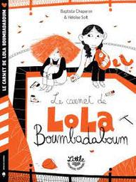 Le carnet de Lola Boumbadaboum : Coup de coeur | Chaperon, Baptiste. Auteur