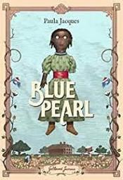 Blue pearl | Jacques, Paula. Auteur
