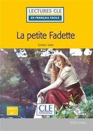 La petite Fadette : [apprentissage du français, A1] / George Sand ; adapté en français facile par Elyette Roussel | Sand, George