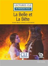 La Belle et La Bête : [apprentissage du français, A1] / Jeanne-Marie Leprince de Beaumont ; adapté en français facile par Brigitte Faucard-Martinez | Leprince de Beaumont, Jeanne-Marie