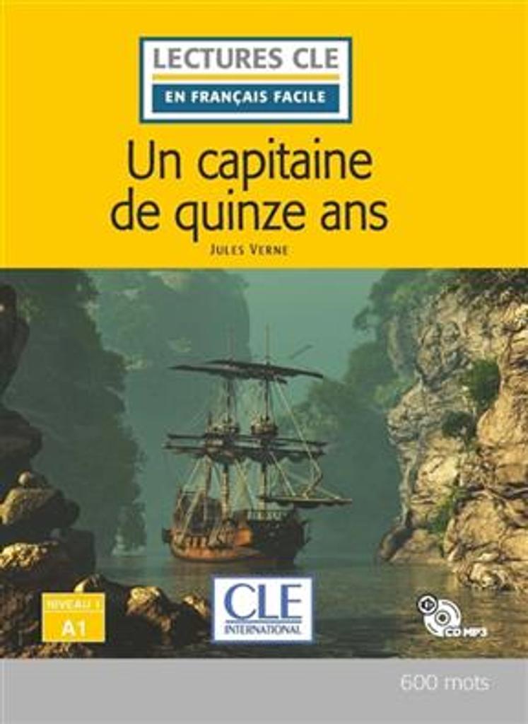 Un capitaine de quinze [15] ans : [apprentissage du français, A1] / Jules Vernes ; adapté en français facile par Brigitte Faucard-Martinez | Verne, Jules